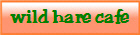 wild hare cafe